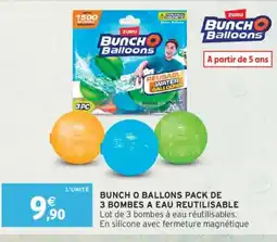 Intermarché Bunch o ballons pack de 3 bombes a eau reutilisable offre