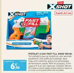 Intermarché X SHOT Pistolet a eau fast fill nano offre