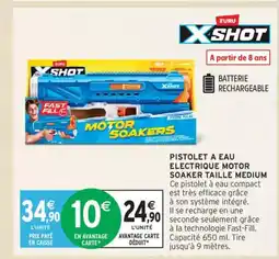 Intermarché X SHOT Pistolet a eau electrique motor soaker taille medium offre