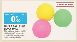 Intermarché Filet 3 balles de beach ball offre