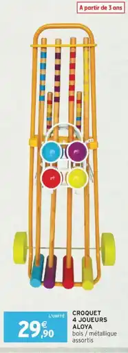 Intermarché Croquet 4 joueurs aloya offre