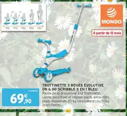 Intermarché Trottinette 3 roues évolutive on & go scribble 5 en 1 bleu offre