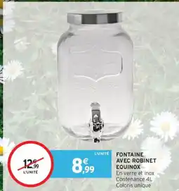 Intermarché Fontaine avec robinet equinox offre