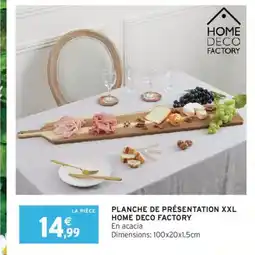 Intermarché Planche de présentation xxl home deco factory offre