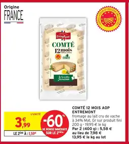 Intermarché ENTREMONT Comté 12 mois aop offre