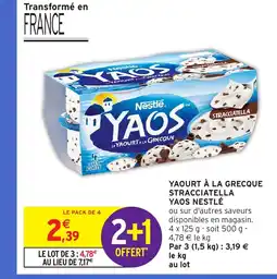 Intermarché Yaourt à la grecque stracciatella yaos nestlé offre