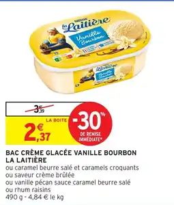 Intermarché LA LAITIÈRE Bac crème glacée vanille bourbon offre