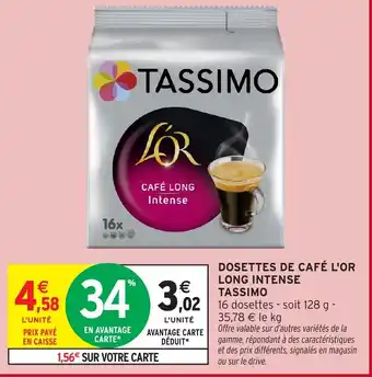 Intermarché TASSIMO Dosettes de café l'or long intense offre