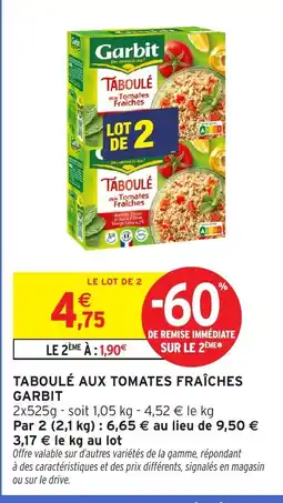 Intermarché GARBIT Taboulé aux tomates fraîches offre