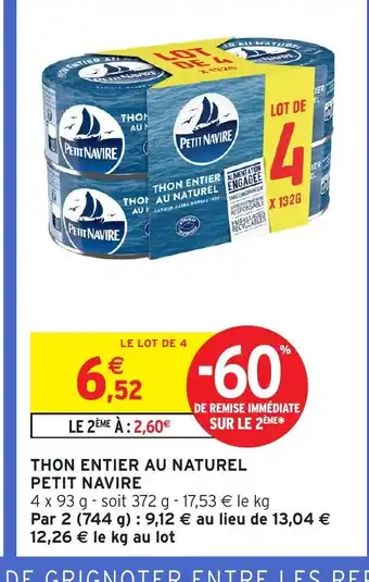 Intermarché PETIT NAVIRE Thon entier au naturel offre