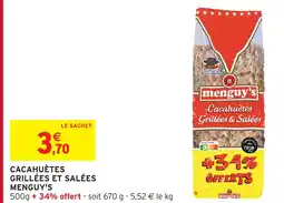 Intermarché MENGUY'S Cacahuètes grillées et salées offre
