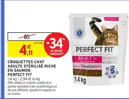 Intermarché PERFECT FIT Croquettes chat adulte stérilisé riche en saumon offre