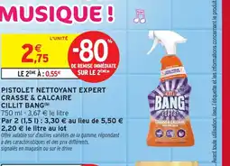 Intermarché CILLIT BANG Pistolet nettoyant expert crasse & calcaire offre