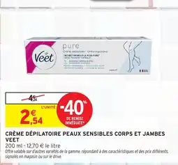 Intermarché VEET Crème dépilatoire peaux sensibles corps et jambes offre