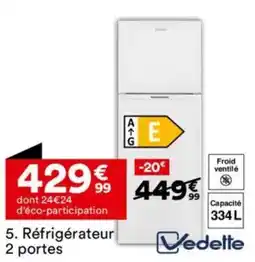 BUT VEDETTE Refrigerateur 2 portes VFD330NFEW offre