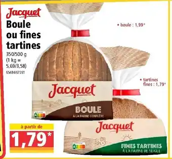 Norma Boule ou fines tartines offre