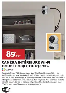 Bricomarché EZVIZ Caméra intérieure wi-fi double objectif h7c 2k+ offre