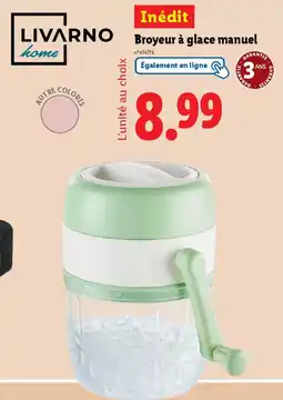 Lidl LIVARNO home Broyeur à glace manuel offre