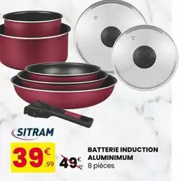 Stokomani SITRAM Batterie induction aluminium offre