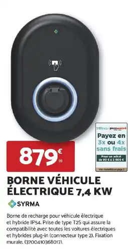 Bricomarché SYRMA Borne véhicule électrique 7,4 kw offre