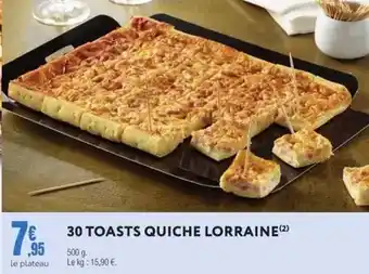 E.Leclerc 30 toasts quiche lorraine offre