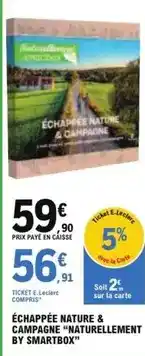 E.Leclerc Smartbox - echapee nature & campagne offre