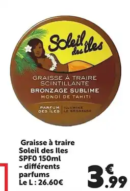 Maxi Bazar Graisse à traire Soleil des Iles SPFO offre