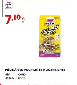 Au Forum du Bâtiment ACTO Piège à glu pour mites alimentaires offre