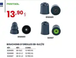 Au Forum du Bâtiment FESTOOL Bouchons d'oreilles eb-slc/12 offre