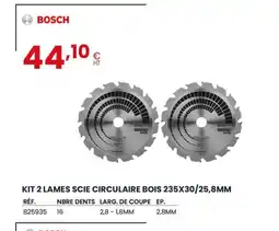 Au Forum du Bâtiment BOSCH Kit 2 lames scie circulaire bois 235x30/25,8mm offre