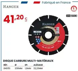 Au Forum du Bâtiment HANGER Disque carbure multi-matériaux offre