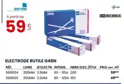 Au Forum du Bâtiment SAF-FRO Electrode rutile g48n offre