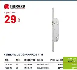 Au Forum du Bâtiment THIRARD Serrure de dépannage fth offre