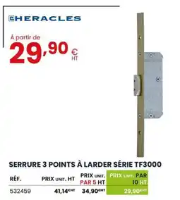 Au Forum du Bâtiment HERACLES Serrure 3 points à larder série tf3000 offre