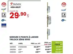 Au Forum du Bâtiment VACHETTE Serrure 3 points à larder trilock série 5000 offre