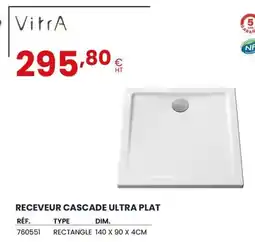 Au Forum du Bâtiment Receveur cascade ultra plat offre