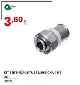 Au Forum du Bâtiment COMISA Kit sertissage tube multicouche offre