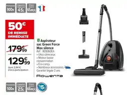 Carrefour ROWENTA Aspirateur sac Green Force Max silence offre