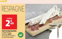 Auchan Fuet extra navidul offre