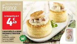 Auchan 2 bouchées à la reine auchan le traiteur offre