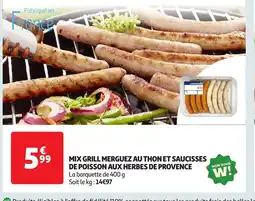 Auchan Mix grill merguez au thon et saucisses de poisson aux herbes de provence offre