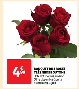 Auchan Bouquet de 5 roses très gros boutons offre