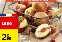 Carrefour Market Nectarine blanche offre