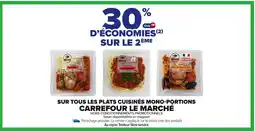 Carrefour Market Sur tous les plats cuisinés mono-portions carrefour le marché offre