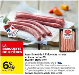 Carrefour Market MAITRE JACQUES assortiment de 4 chipolatas natures et 4 aux herbes xl offre