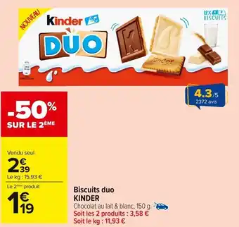 Carrefour Market KINDER Biscuits duo offre