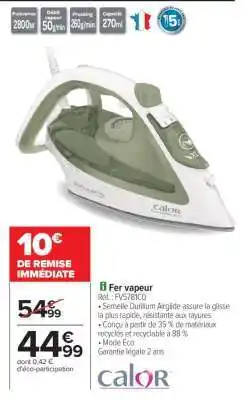 Carrefour Fer vapeur offre