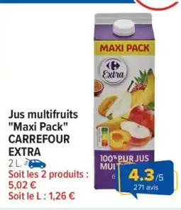 Carrefour Jus multifruits Maxi Pack CARREFOUR EXTRA offre