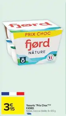 Carrefour Yaourts Prix Choc offre