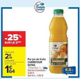 Carrefour Market Pur jus de fruits CARREFOUR EXTRA offre